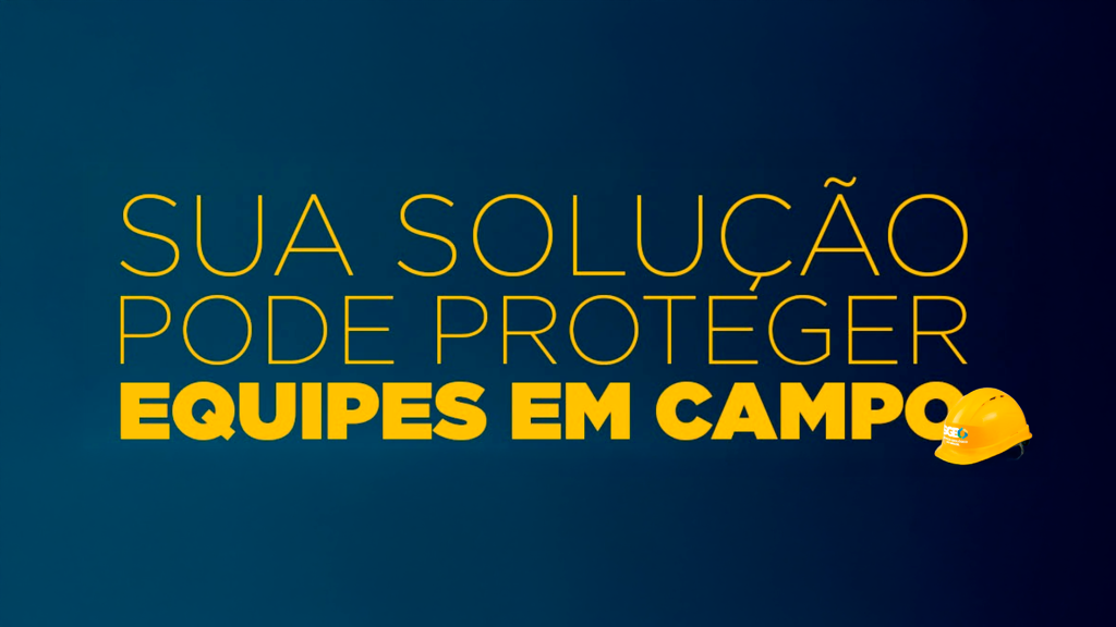 Sua solução pode proteger equipes em campo (Desafio de Inovação em Segurança)